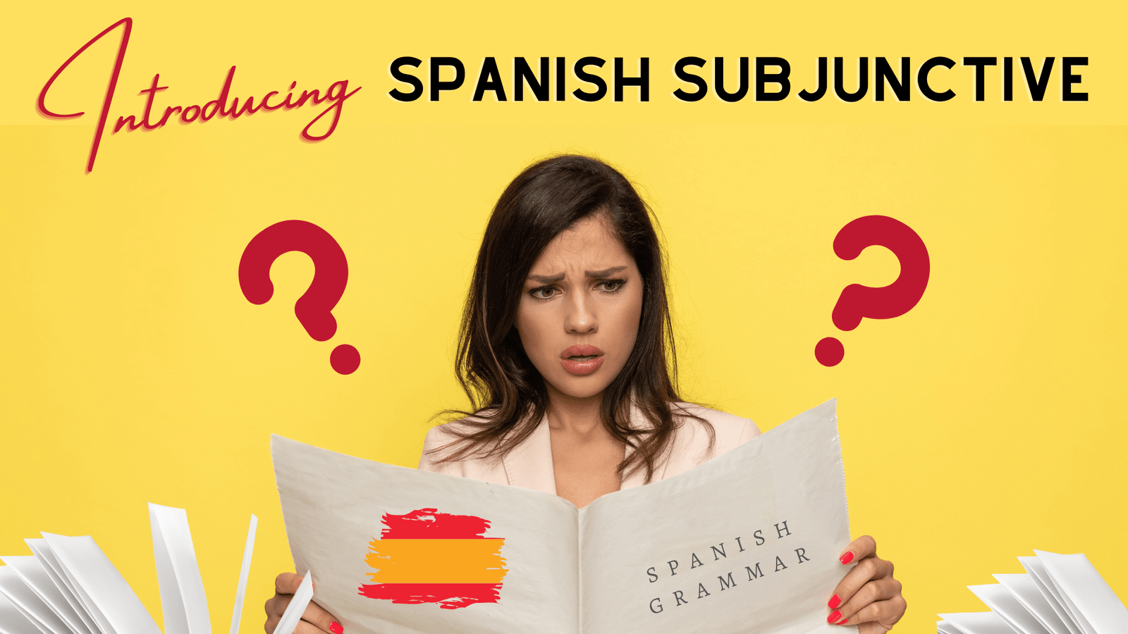 Read more about the article Understand Spanish Subjunctive: What you NEED to know