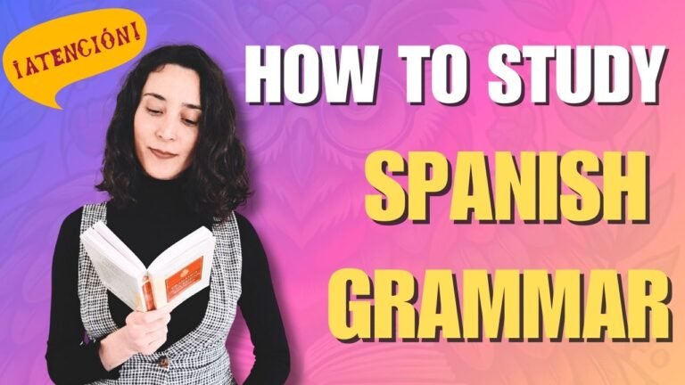 best way to study spanish grammar